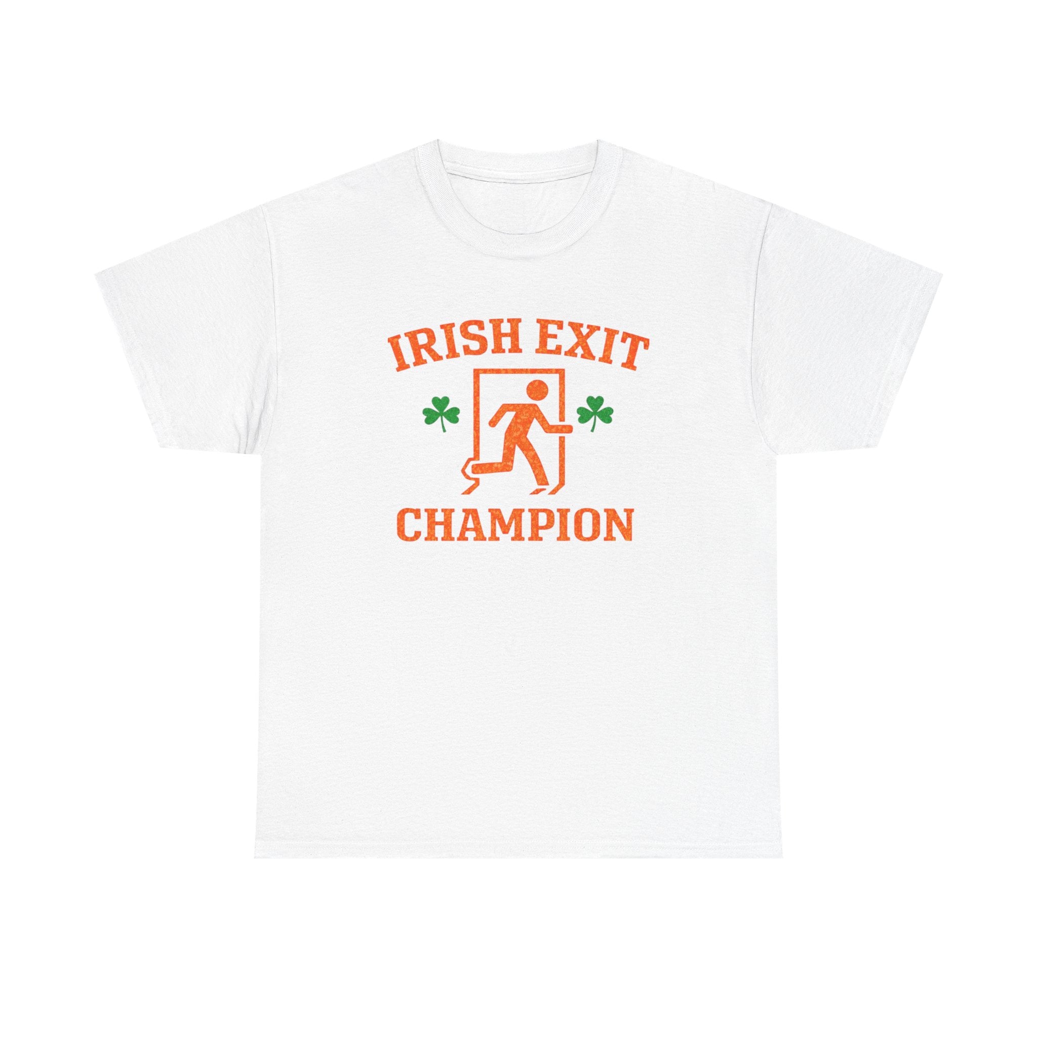Irish Exit Champion T-Shirt — Funny St. Patrick’s Day Party Tee