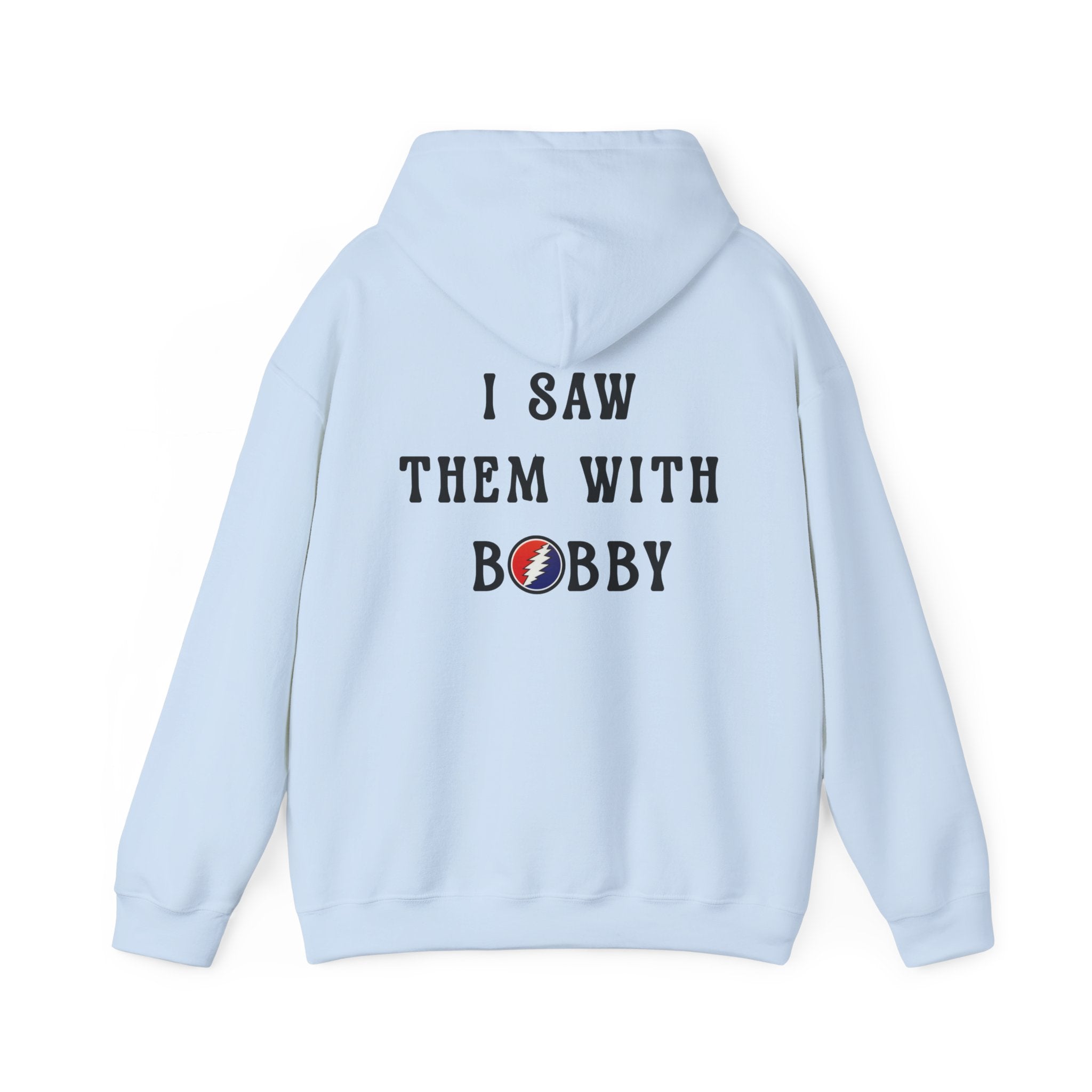 Bob Weir, “I Saw Them With Bobby” Back-Print Grateful Dead Tribute Sweatshirt